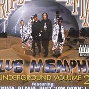 Le texte musical DROPPIN' DAT DIRT de THREE 6 MAFIA est également présent dans l'album Vol. 2-club memphis underground (1999)