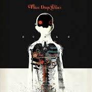 Le texte musical NOTHING'S FAIR IN LOVE AND WAR de THREE DAYS GRACE est également présent dans l'album Human (2015)