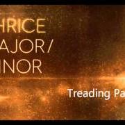 Le texte musical TREADING PAPER de THRICE est également présent dans l'album Major/minor (2011)