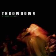 Le texte musical SLIP de THROWDOWN est également présent dans l'album Beyond repair (1999)