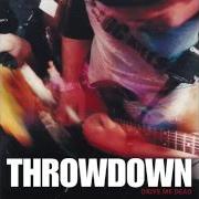 Le texte musical BREAK THAT LAST GLASS de THROWDOWN est également présent dans l'album Drive me dead (2000)