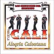 Le texte musical NO QUIERO VERTE MÁS LLORAR de TIERRA CALI est également présent dans l'album Alegria calentana (2007)
