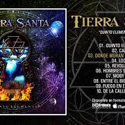 Le texte musical ENTRE EL BIEN Y EL MAL de TIERRA SANTA est également présent dans l'album Quinto elemento (2017)