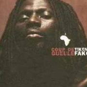 Le texte musical PLUS RIEN NE M'ÉTONNE de TIKEN JAH FAKOLY est également présent dans l'album Coup de gueule (2004)