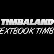 Le texte musical THEM JEANS de TIMBALAND est également présent dans l'album Textbook timbo (2016)