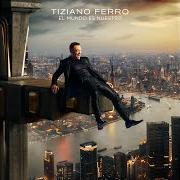 Le texte musical AMBRA Y TIZIANO de TIZIANO FERRO est également présent dans l'album El mundo es nuestro (2023)