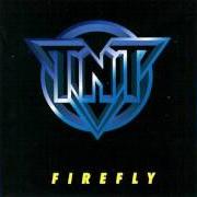 Le texte musical ONLY THE THIEF (WHISTLES AT NIGHT) de TNT est également présent dans l'album Firefly (1997)