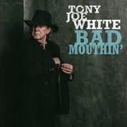 Le texte musical AWFUL DREAMS de TONY JOE WHITE est également présent dans l'album Bad mouthin' (2018)