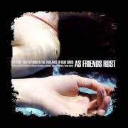 Le texte musical UP AND WENT de AS FRIENDS RUST est également présent dans l'album A young trophy band in the parlance of our times (2002)
