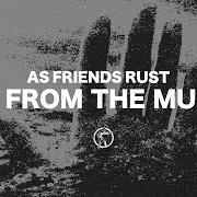 As friends rust