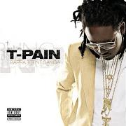 Le texte musical I'M SPRUNG de T-PAIN est également présent dans l'album Rappa ternt sanga (2005)