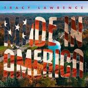Le texte musical FIRST STEP TO LEAVING de TRACY LAWRENCE est également présent dans l'album Made in america (2019)