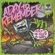 Le texte musical RIGHT WHERE YOU WANT ME TO BE de A DAY TO REMEMBER est également présent dans l'album Attack of the killer b-sides (2010)