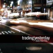 Le texte musical ONE DAY de TRADING YESTERDAY est également présent dans l'album The beauty and the tragedy (2004)