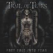 Le texte musical CARRIER OF THE SCARS OF LIFE de TRAIL OF TEARS est également présent dans l'album Free fall into fear (2004)