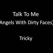 Le texte musical DEMISE de TRICKY est également présent dans l'album Angels with dirty faces