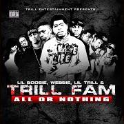 Trill entertainment presents: all or nothing