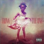 Le texte musical NEW THANG de TRINA est également présent dans l'album The one (2019)