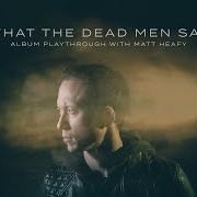 Le texte musical THE ONES WE LEAVE BEHIND de TRIVIUM est également présent dans l'album What the dead men say (2020)