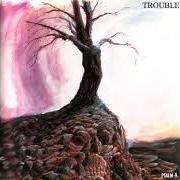 Le texte musical ENDTIME de TROUBLE est également présent dans l'album Psalm 9 (1984)