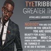 Le texte musical HE TURNED IT de TYE TRIBBETT est également présent dans l'album Greater than (2013)