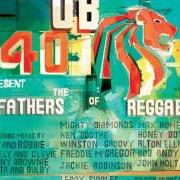 Le texte musical WATCHDOGS (REMIX) de UB40 est également présent dans l'album Ub40 present the fathers of reggae (2002)