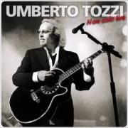 Le texte musical CERCO ANCORA TE de UMBERTO TOZZI est également présent dans l'album Non solo live (2009)