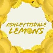 Le texte musical LEMONS de ASHLEY TISDALE est également présent dans l'album Lemons (2020)