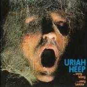 Le texte musical WAKE UP (SET YOUR SIGHTS) de URIAH HEEP est également présent dans l'album Very 'eavy... very 'umble (1970)