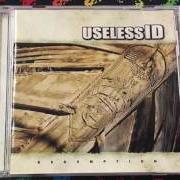 Le texte musical IT'S ALRIGHT de USELESS ID est également présent dans l'album Redemption (2005)