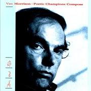 Le texte musical ALAN WATTS BLUES de VAN MORRISON est également présent dans l'album Poetic champions compose (1987)