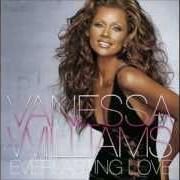 Le texte musical YOU ARE EVERYTHING (REMIX) de VANESSA WILLIAMS est également présent dans l'album Everlasting love (2005)