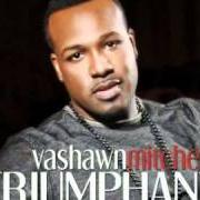 Le texte musical EVERYTHING de VASHAWN MITCHELL est également présent dans l'album Triumphant (2010)