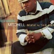 Le texte musical CLAP YOUR HANDS de VASHAWN MITCHELL est également présent dans l'album Believe in your dreams (2005)