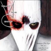 Le texte musical SO MUCH de VELVET ACID CHRIST est également présent dans l'album Between the eyes, vol. 1