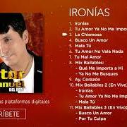 Le texte musical LA DUEÑA DE MIS AMORES de VICTOR MANUELLE est également présent dans l'album Ironías (1998)