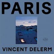Le texte musical PARIS de VINCENT DELERM est également présent dans l'album Paris (2024)