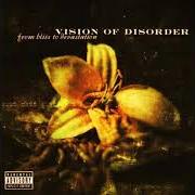 Le texte musical PRETTY HATE de VISION OF DISORDER est également présent dans l'album From bliss to devastation (2001)