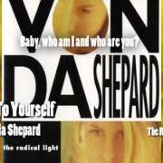 Le texte musical SEARCHIN' MY SOUL de VONDA SHEPARD est également présent dans l'album The radical light (1992)