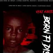 Le texte musical THE MENACE de VYBZ KARTEL est également présent dans l'album Born fi dis (prelude) (2021)