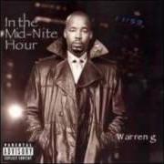 Le texte musical IN THE MID-NIGHT HOUR de WARREN G est également présent dans l'album In the mid-nite hour (2005)