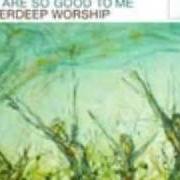 Le texte musical BIG ENOUGH TO HOLD ME de WATERDEEP est également présent dans l'album You are so good to me