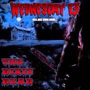 Le texte musical HANDS OF THE RIPPER de WEDNESDAY 13 est également présent dans l'album The dixie dead (2013)