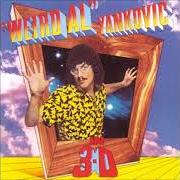 Le texte musical BUY ME A CONDO de "WEIRD AL" YANKOVIC est également présent dans l'album Weird al yankovic in 3-d (1984)