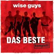 Le texte musical SELFIE de WISE GUYS est également présent dans l'album Das beste komplett (2016)