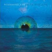 Le texte musical ALL THERE IS TO SAY de WISHBONE ASH est également présent dans l'album Blue horizon (2014)