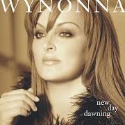 Le texte musical NEW DAY DAWNING de WYNONNA JUDD est également présent dans l'album New day dawning (2002)