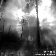 Le texte musical MY GHOSTS de WYRD est également présent dans l'album The ghost album (2006)