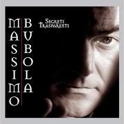 Le texte musical STAI CON ME de MASSIMO BUBOLA est également présent dans l'album Segreti trasparenti (2004)
