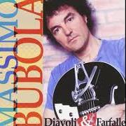 Le texte musical TINA de MASSIMO BUBOLA est également présent dans l'album Diavoli e farfalle (1999)